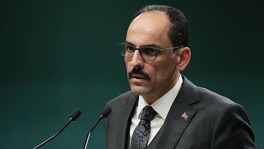Cumhurbaşkanlığı Sözcüsü Kalın: AB’nin çıkarı tek bir üyenin çıkarına indirgenmemeli
