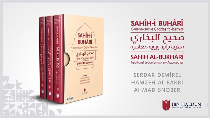 Sahih-i Buhari tüm yönleriyle okurlarla buluştu