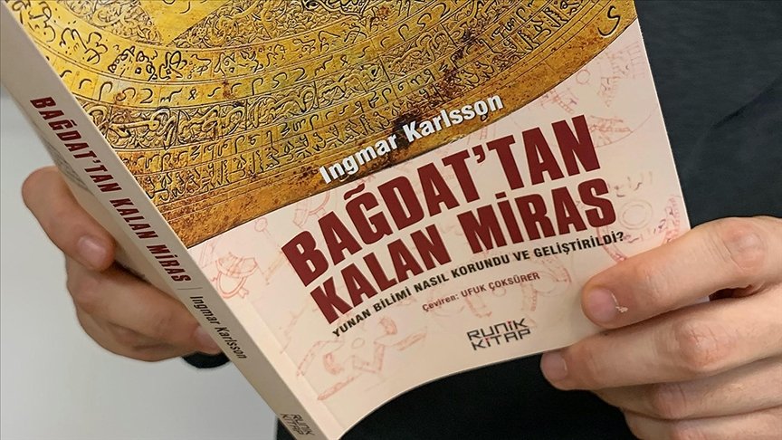 ‘Bağdat’tan Kalan Miras’ İslamofobik propagandaların tarihsizliğine ışık tutuyor