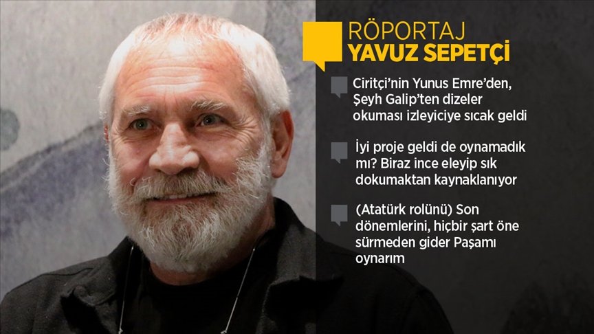 Oyuncu Yavuz Sepetçi: Hiçbir rolüm diğerine benzemez