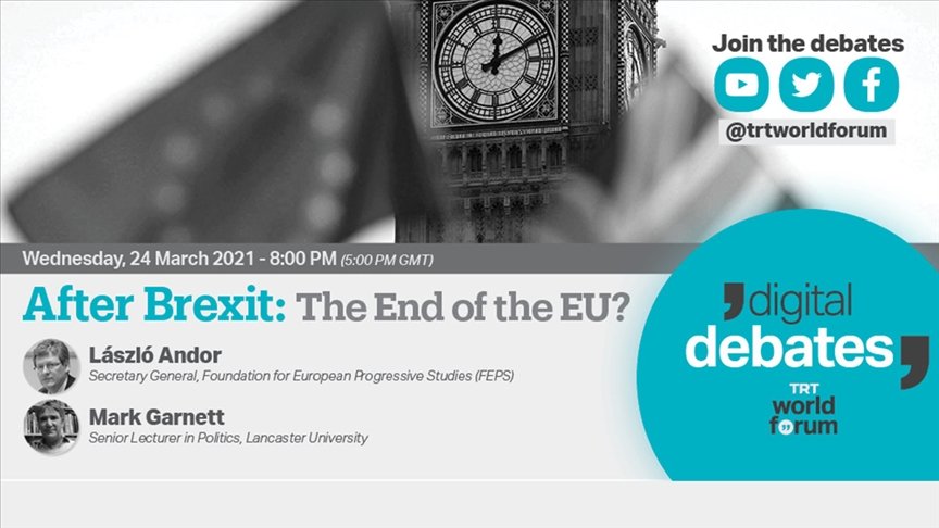 TRT World Forum Dijital Tartışmalar serisinde ‘Brexit ve AB’nin Geleceği’ ele alınacak