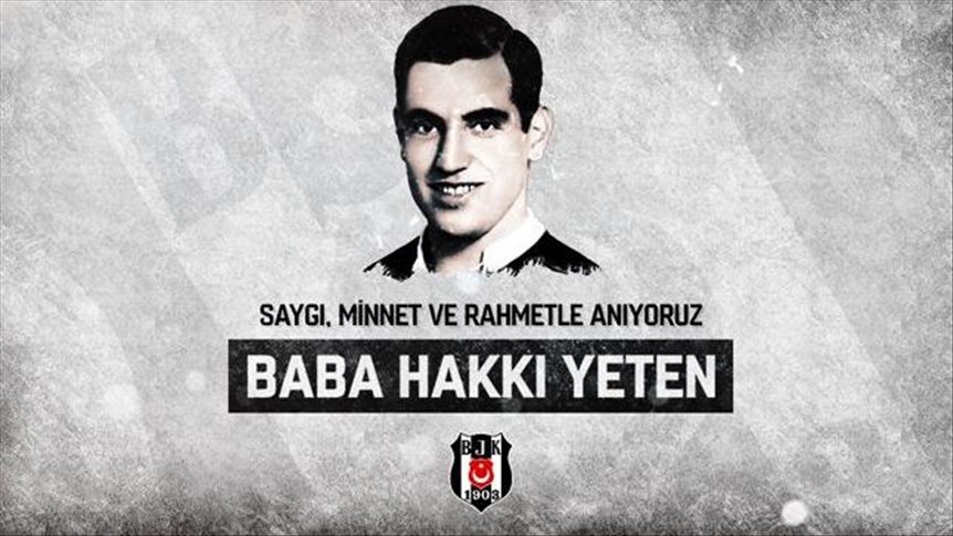 Beşiktaş, vefatının 32. yıl dönümünde ‘Baba Hakkı’yı andı