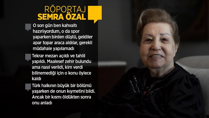 Semra Özal, ölümünün 28. yılında anılan eşi Turgut Özal’ı anlattı: Ona olan özlemi anlatmak çok zor
