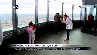 Atakule Yeniden Ziyarete Açılıyor