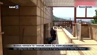 Bosna Hersek’te Tamamlanan Üç Eser Açılıyor