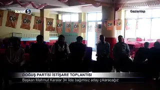 Doğuş Partisi İstişare Toplantısı
