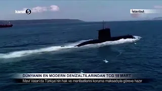 Dünyanın En Modern Denizaltılarından Tcg 18 Mart