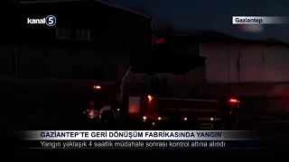 Gaziantep’te Geri Dönüşüm Fabrikasında Yangın