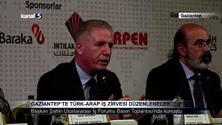 Gaziantep’te Türk-Arap İş Zirvesi Düzenlenecek