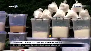 İstanbul’da Dev Uyuşturucu Operasyonu
