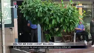 Şişli’de Bir Evde 3 Ceset Bulundu