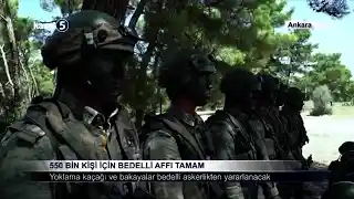 550 Bin Kişi İçin Bedelli Affı Tamam