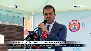 AK Partili Çelik’ten CHP’li Tanrıkulu’na Tepki