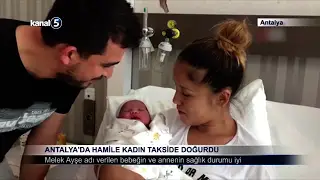 Antalya’da Hamile Kadın Takside Doğurdu