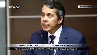 Bakan Orlando Jorge Mera Makamında Öldürüldü