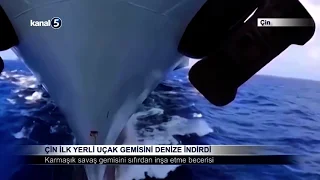 Çin İlk Yerli Uçak Gemisini Denize İndirdi