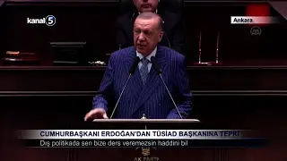 Cumhurbaşkanı Erdoğan’dan TÜSİAD Başkanına Tepki