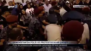 Ermenistan’da Polis ve Protestocular Çatıştı