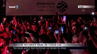 İbrahim Tatlıses’e İsrail’de Yoğun İlgi