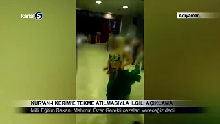 Kur’an-I Kerim’e Tekme Atılmasıyla İlgili Açıklama
