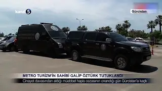 Metro Turizm’in Sahibi Galip Öztürk Tutuklandı