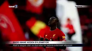 Sadio Mane Neden Evlenmiyor