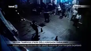 Sezgin Tanrıkulu’nun Oğlu Kavgada Yaralandı