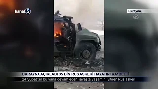Ukrayna Açıkladı 35 Bin Rus Askeri Hayatını Kaybetti