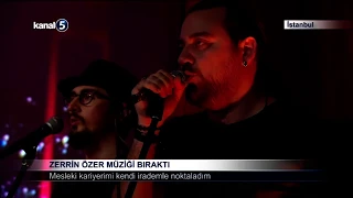 Zerrin Özer Müziği Bıraktı