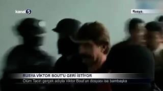 Rusya Viktor Bout’u Geri İstiyor