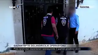 Gaziantep’te Dolandırıcılık Operasyonu