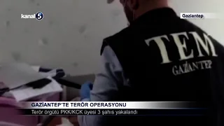 Gaziantep’te Terör Operasyonu