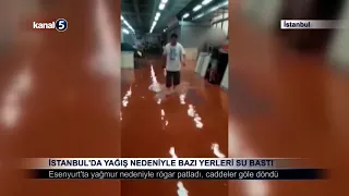 İstanbul’da Yağış Nedeniyle Bazı Yerleri Su Bastı