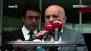 Mustafa Karahasanoğlu Vefat Etti