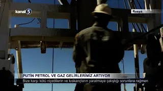 Putin: Petrol ve Gaz Gelirlerimiz Artıyor