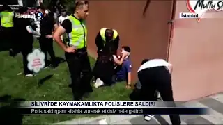 Silivri’de Kaymakamlıkta Polislere Saldırı