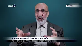 Abdurrahman Dilipak Akit Ayrılığı