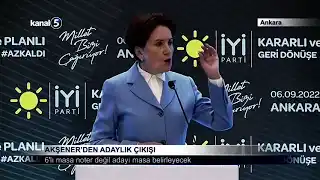 Akşener’den Adaylık Çıkışı
