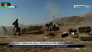 Aliyev Komutanlarla Provokasyonlarını Görüştü