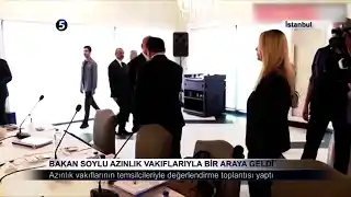 Bakan Soylu Azınlık Vakıflarıyla Bir Araya Geldi