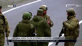 Çatışmalarda Ölen 95 Ermeni Askerin Cesedi