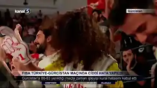 FIBA Türkiye-Gürcistan Maçında Ciddi Hata Yapıldı