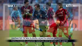 Gaziantep FK’nın Olduğu Uçakta Kavga Çıktı