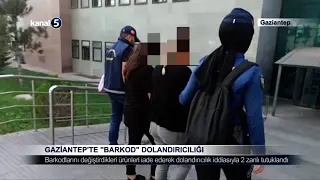 Gaziantep’te “Barkod” Dolandırıcılığı