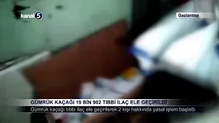 Gümrük Kaçağı 19 Bin 902 Tıbbi İlaç Ele Geçirildi
