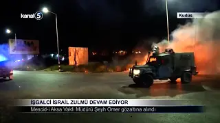 İşgalci İsrail Zulmü Devam Ediyor