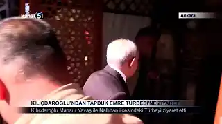 Kılıçdaroğlu’ndan Tapduk Emre Türbesi’ne Ziyaret