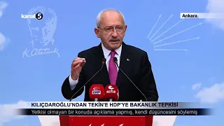 Kılıçdaroğlu’ndan Tekin’e HDP’ye Bakanlık Tepkisi