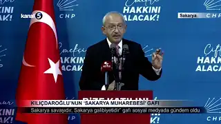 Kılıçdaroğlu’nun ‘Sakarya Muharebesi’ Gafı