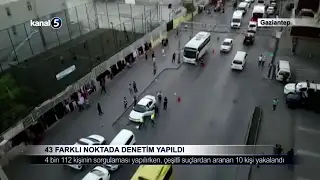 43 Farklı Noktada Denetim Yapıldı